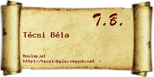 Técsi Béla névjegykártya