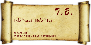 Técsi Béla névjegykártya